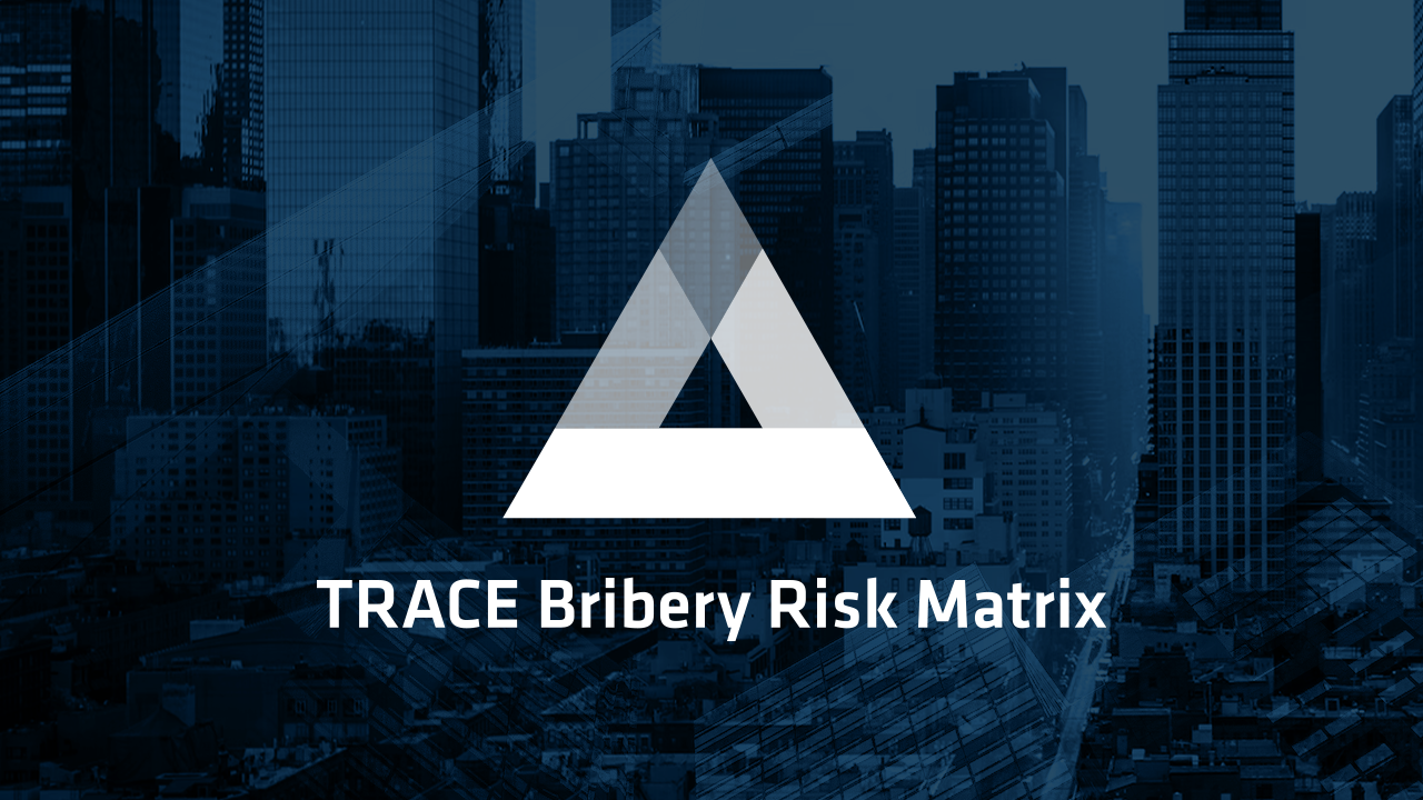 2022 TRACE Matrix Highlights and Effective Bribery Risk Management Strategies