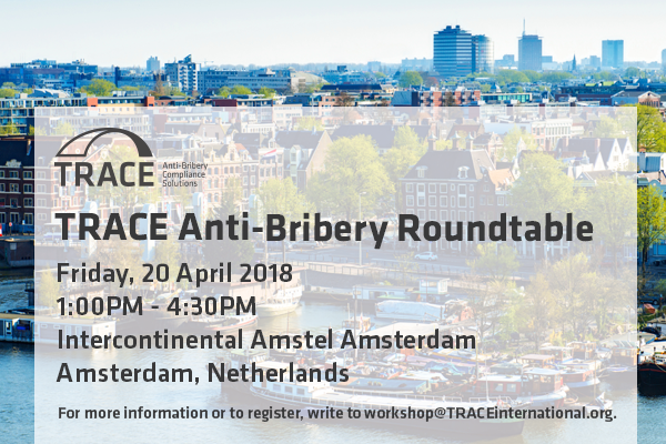 TRACE Anti-Bribery Roundtable (Amsterdam)