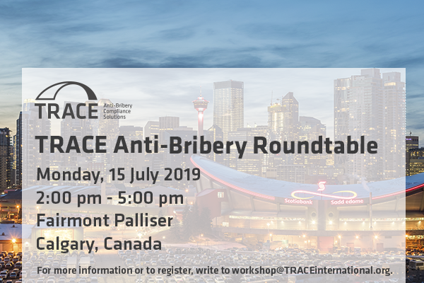 TRACE Anti-Bribery Roundtable (Calgary)