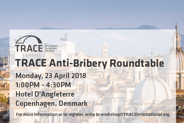 TRACE Anti-Bribery Roundtable (Copenhagen)