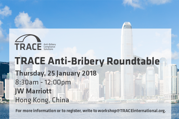 TRACE Anti-Bribery Roundtable (Hong Kong)