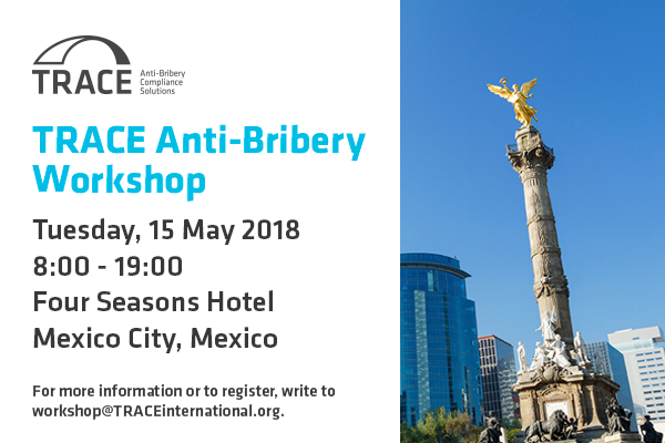 TRACE Anti-Bribery Workshop (Mexico)