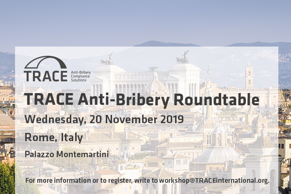 TRACE Anti-Bribery Roundtable (Rome)