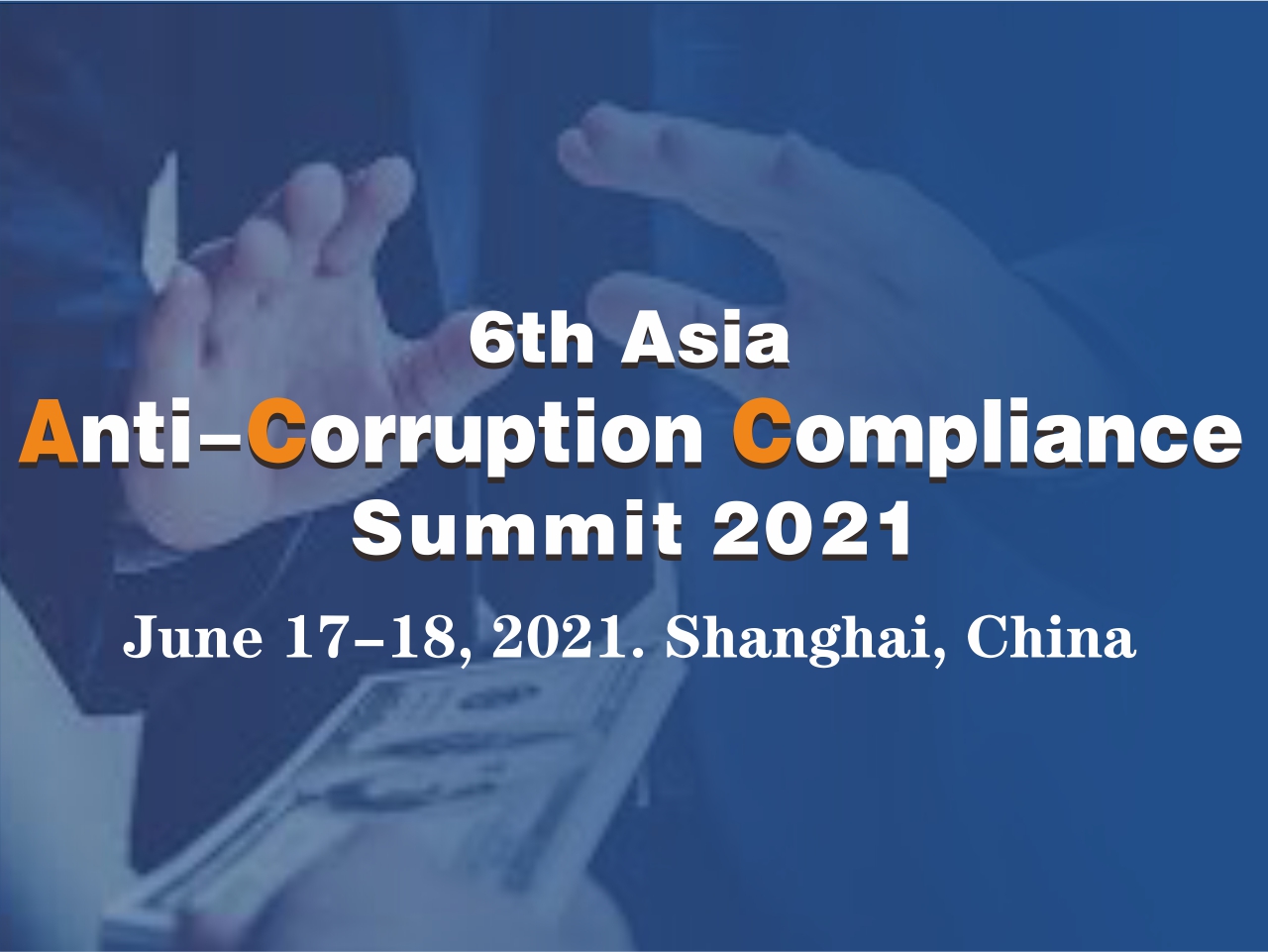 6th Asia Anti-Corruption Compliance Summit 2021